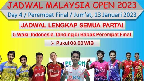 Jadwal Malaysia Open Day Babak Perempat Final Petronas