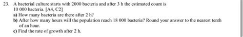 Solved A Bacterial Culture Starts With Bacteria And After H The