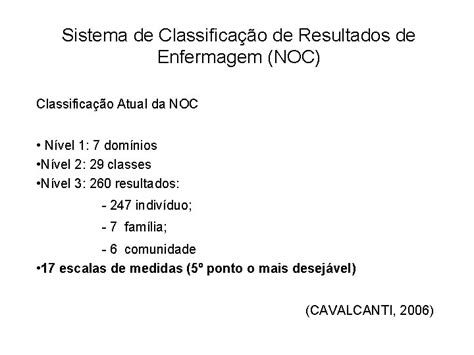 Sistema De Classificao De Resultados De Enfermagem NOC