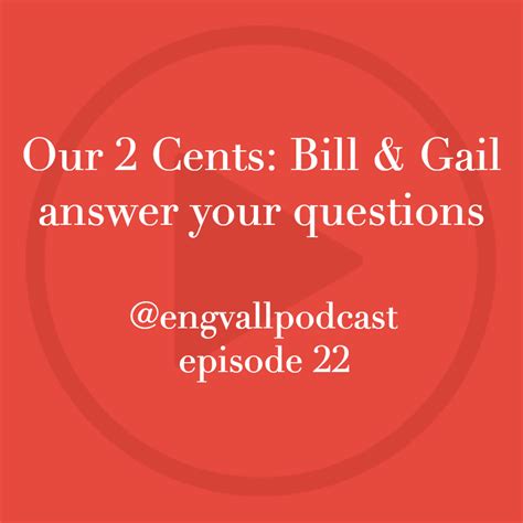 Our 2 Cents: Bill & his wife Gail answer your questions | Engvall Podcast