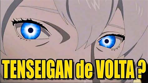 O Tenseigan Vai Voltar Em Boruto Youtube