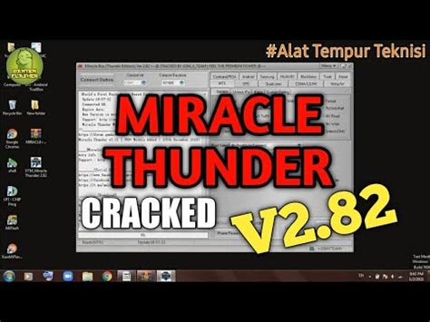 Miracle Thunder V2 82 Cracked Alat Tempur Teknisi Paling Canggih