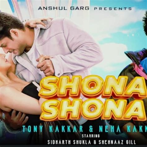 Stream Episode Shona Shona Tony Kakkar Neha Kakkar Ft Sidharth