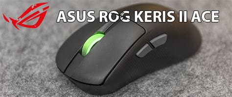 Asus Rog Keris Ii Ace Ultralight Ergonomic Gaming Mouse