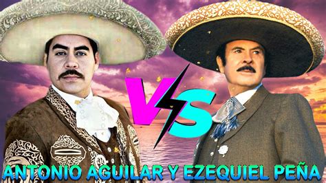 Antonio Aguilar Y Ezequiel Pe A Viejitas Pero Bonitas Super