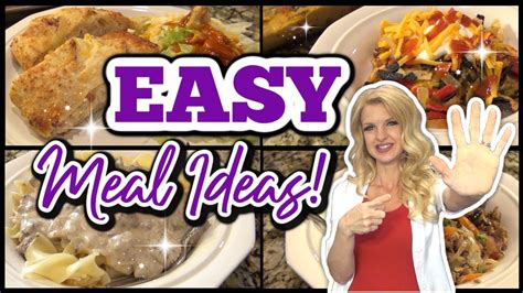 5 EASY MEAL IDEAS Simple Dinner Recipes For BUSY WEEKNIGHTS What S