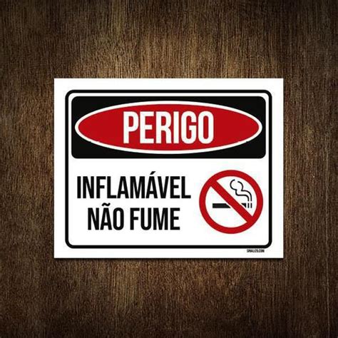 Placa Perigo Inflam Vel N O Fume X Sinalizo Placa De