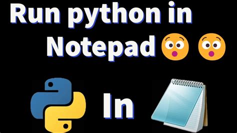 How To Run Python In Notepad Youtube