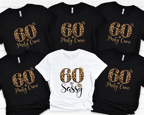 60 And Fabulous Shirt 60th Birthday Party Ts Custom Shirt Birthday