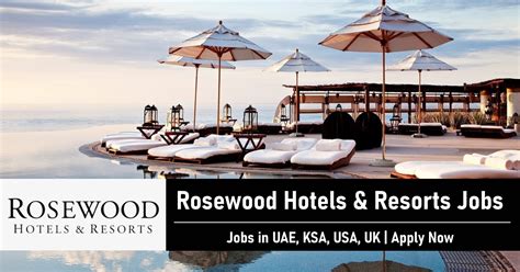 Rosewood Careers | Hotels & Resorts Job Vacancies 2024