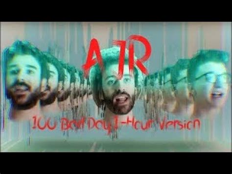 AJR 100 Bad Days Lyrics 1HOUR YouTube