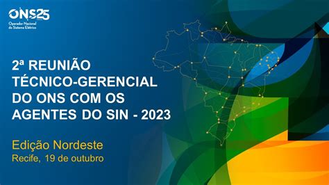 Reuni O T Cnico Gerencial Do Ons Em Sess O Nordeste Recife