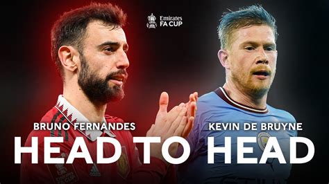 Bruno Fernandes V Kevin De Bruyne Head To Head Emirates Fa Cup