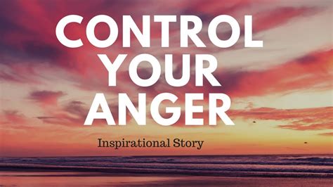 Control Your Temper Anger Inspirational Story Youtube