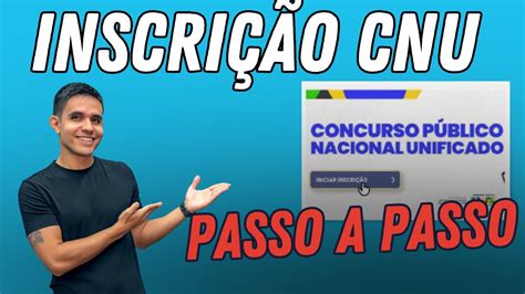 Concurso Nacional Unificado PASSO A PASSO da inscrição no CNU FAÇA