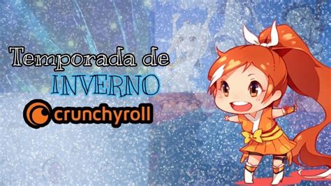 Animes Que Llegan Al Cat Logo De Crunchyroll En La Temporada De