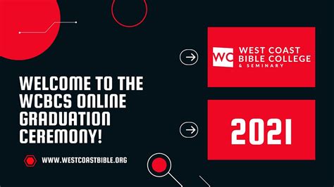 2021 West Coast Bible College And Seminary Online Graduation Youtube