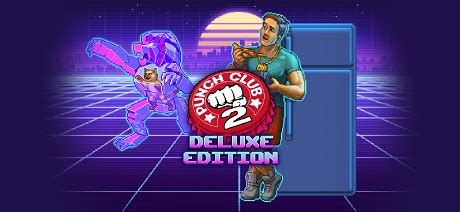 Punch Club Fast Forward Deluxe Gog Ova Games