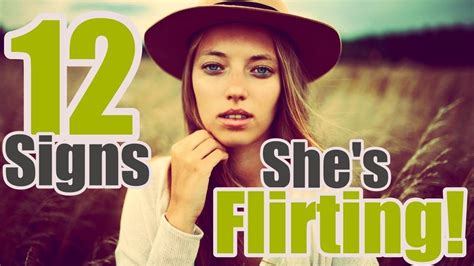 The 14 Secrets Of Attraction 12 Signs A Girl Is Flirting With You