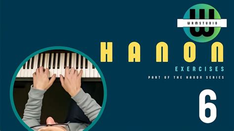 Hanon Exercise No 6 Youtube