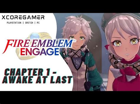 Fire Emblem Engage Chapter 1 Awake At Last Full Game Playthrough