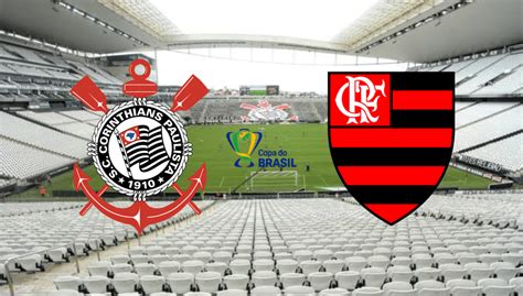 Palpite Corinthians X Flamengo Prognóstico E Transmissão Da Copa Do