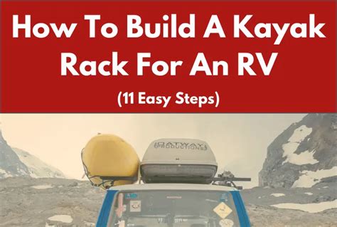 How To Build A Kayak Rack For An RV (11 Easy Steps)