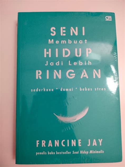 Seni Membuat Hidup Jadi Lebih Ringan Buku Alat Tulis Buku Di Carousell