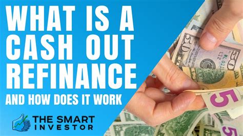 What Is A Cash Out Refinance And How Does It Work Youtube