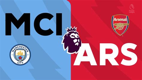 Manchester City Vs Arsenal Premier League Matchday 30 31st March