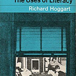 The Uses Of Literacy By Richard Hoggart Librarything