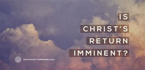 Is Christs Return Imminent Tmu