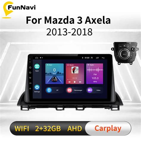 Car Radio For Mazda Axela Din Android Car Stereo Gps Wifi