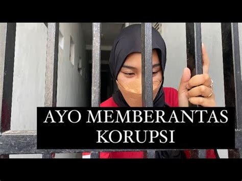 Kampanye Anti Korupsi Kelompok 1 Tindak Pidana Korupsi YouTube