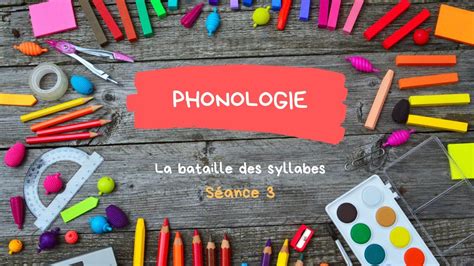 Gs Phonologie S Ance La Bataille Des Syllabes Youtube