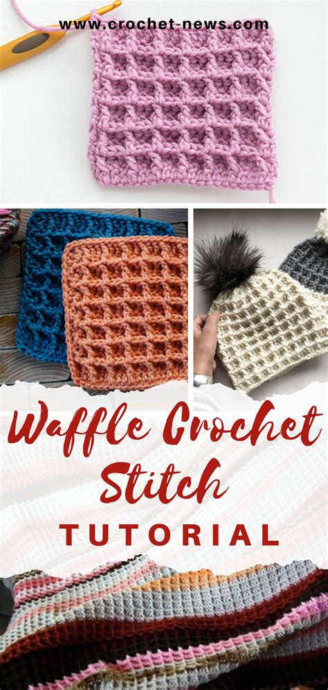 Waffle Crochet Stitch Tutorial Crochet News