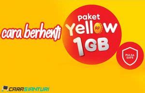 Cara Berhenti Paket Yellow Indosat UNREG Berlangganan 2023 Carasianturi