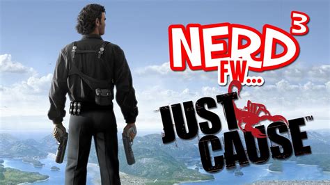 Nerd³ Fw Just Cause The Greatest Bug Ever Youtube