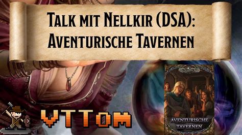 Aventurische Tavernen Mit Nellkir Foundry Dsa Toms Talk Youtube