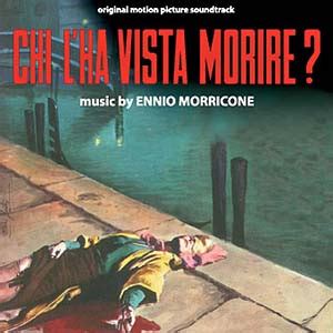 Ennio Morricone Chi L Ha Vista Morire Original Motion Picture