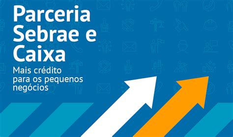 Nova Linha De Cr Dito Do Sebrae Para Pequenos Neg Cios Asproeste