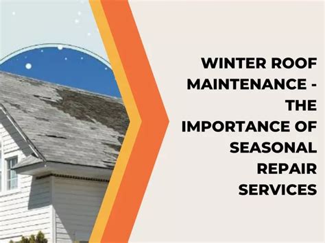 Ppt Winter Roof Maintenance The Importance Of Seasonal Repair