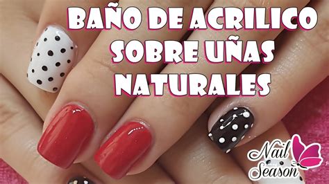 Baño de acrilico en uñas naturales YouTube