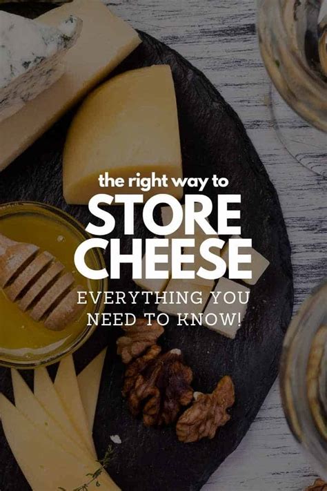 How To Store Cheese The Right Way My Food Story