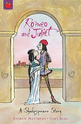 Romeo And Juliet By Andrew Matthews Isbn