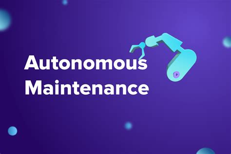 Autonomous Maintenance AM 7 Steps To Implement Benefits