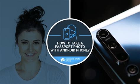 How To Take A Passport Photo With Android Phone