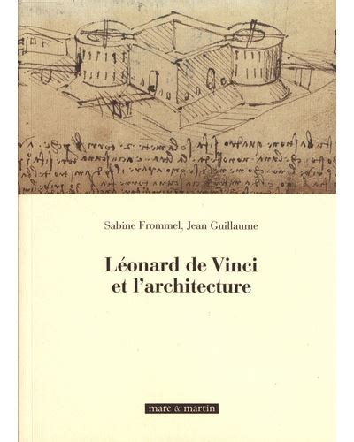 Leonardo et l architecture broché Jean Guillaume Sabine Frommel