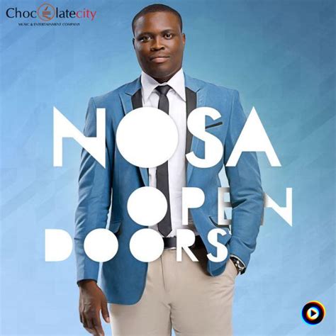 We Raise A Sound Nosa Lyrics Meaning And Videos