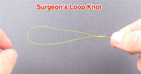 How To Tie The Surgeon S Loop Knot On Braid Strongest Method